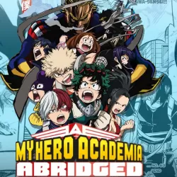 My Hero Academia Abridged