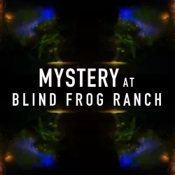 Mystery at Blind Frog Ranch