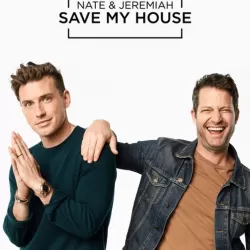 Nate and Jeremiah: Save My House