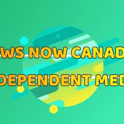 News Now Canada Independent Media