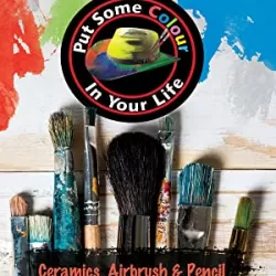 Put Some Colour in Your Life: Ceramics, Airbrush & Pencil