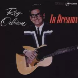 Roy Orbison: In Dreams