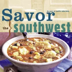 Savor the Southwest