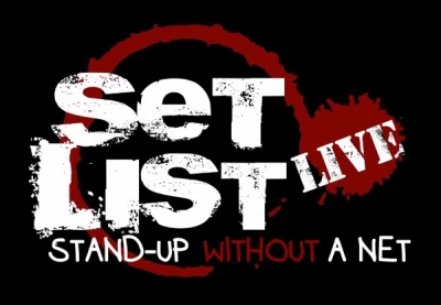 Set List: Stand Up Without a Net