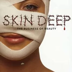 Skin Deep: The Business of Beauty