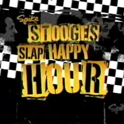 Stooges Slap Happy Hour