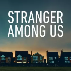 Stranger Among Us