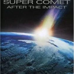 Super Comet: After the Impact