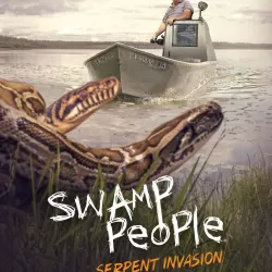 Swamp People: Serpent Invasion