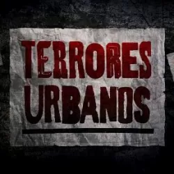 Terrores Urbanos