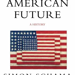 The American Future: A History