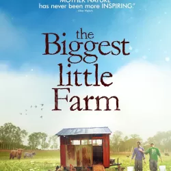 The Biggest Little Farm