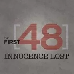 The First 48: Innocence Lost