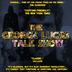 The George Lucas Talk Show: Stage Show