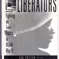 The Liberators: Fighting on Two Fronts in World War II