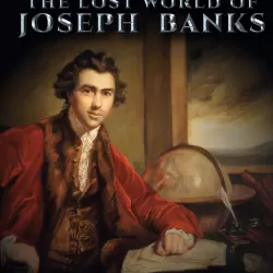 The Lost World of Joseph Banks