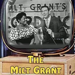 The Milt Grant Show