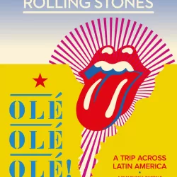 The Rolling Stones Olé Olé Olé!: A Trip Across Latin America