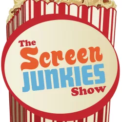 The Screen Junkies Show