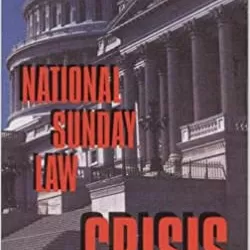 The Sunday Law Crisis