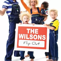 The Wilsons: Flip Out