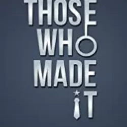 Those Who Made It