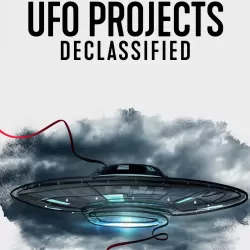 Top Secret UFO Projects: Declassified