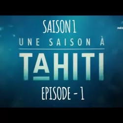 Une saison à Tahiti