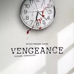 Vengeance: Killer Coworkers