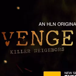 Vengeance: Killer Neighbors