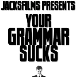 Your Grammar Sucks